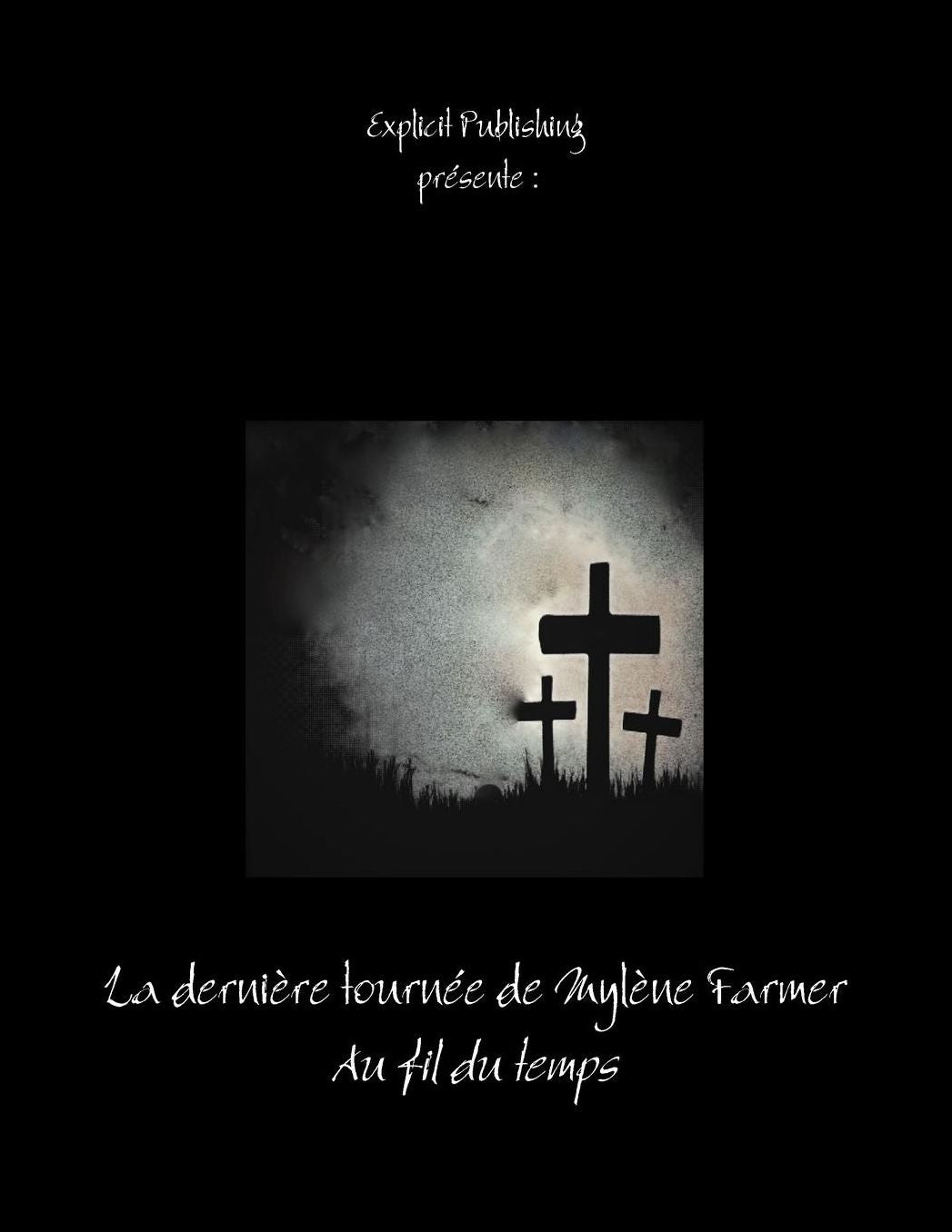 La Derniere Tournee de Mylene Farmer, Au Fil Du Temps