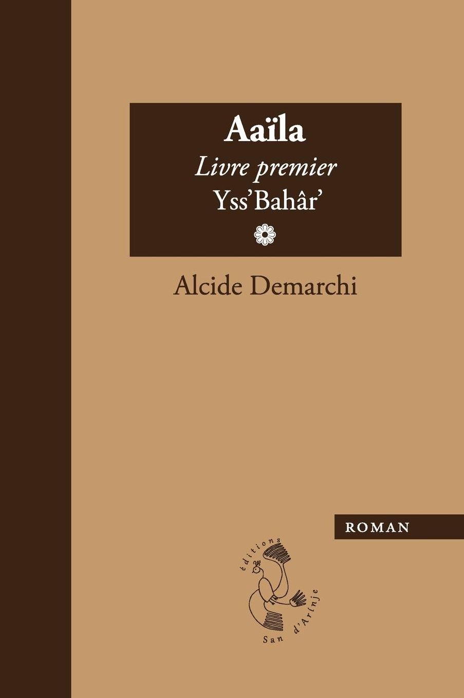 Aaila, Livre Premier, Yss'bahar