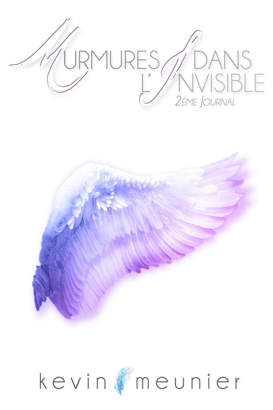 Murmures Dans L'Invisible - 2eme Journal