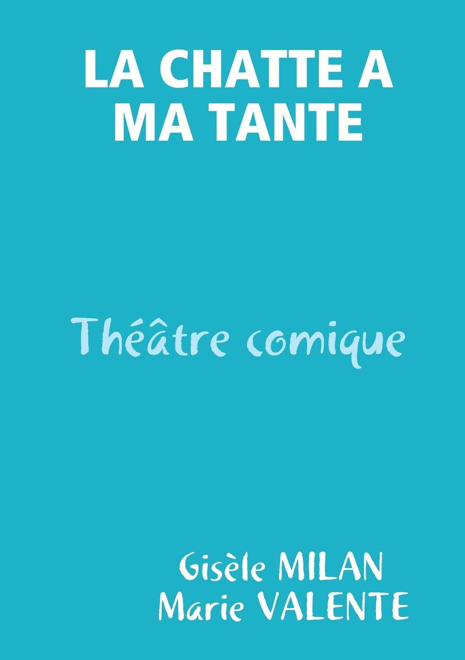 LA CHATTE A MA TANTE