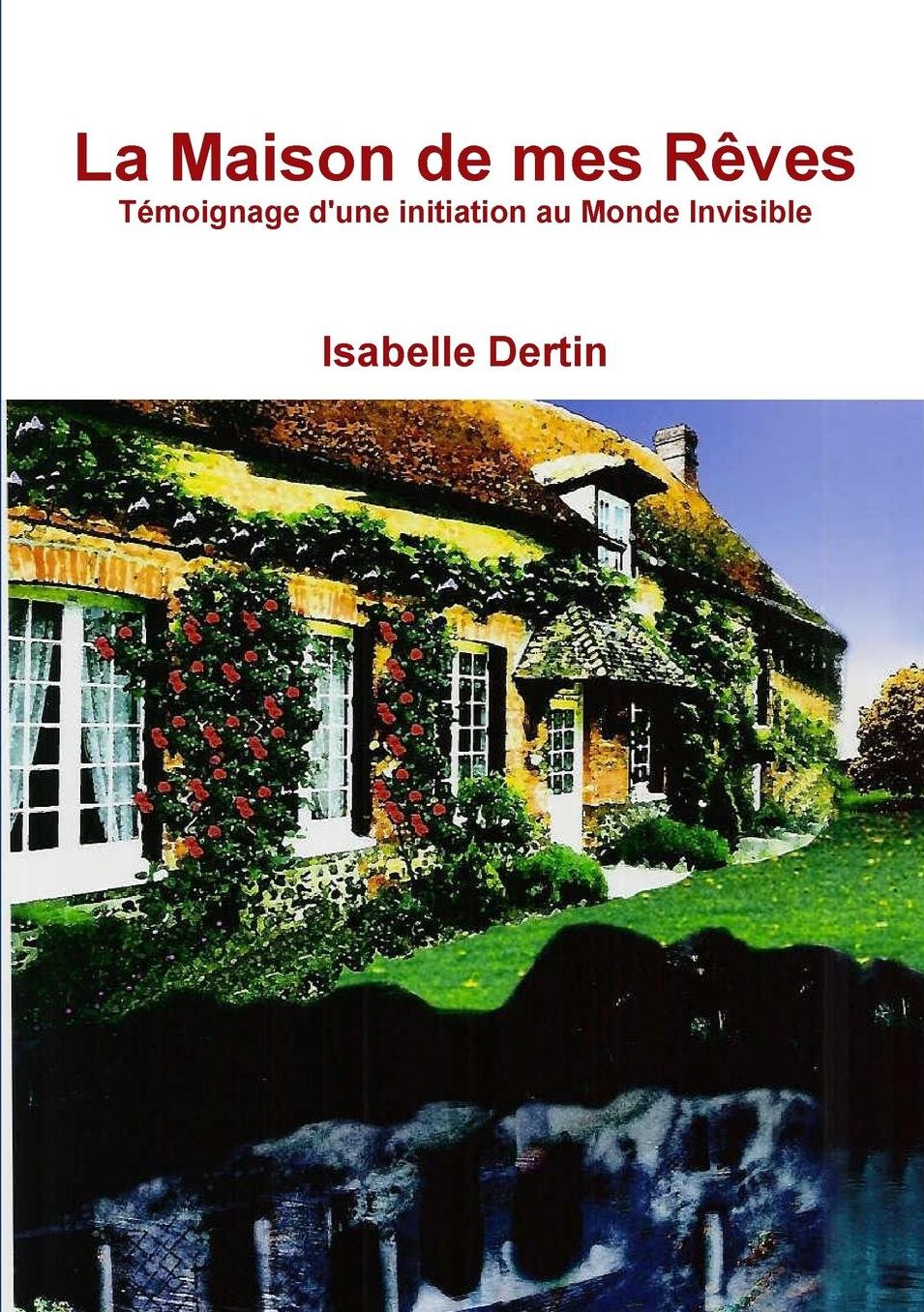 La maison de mes rêves