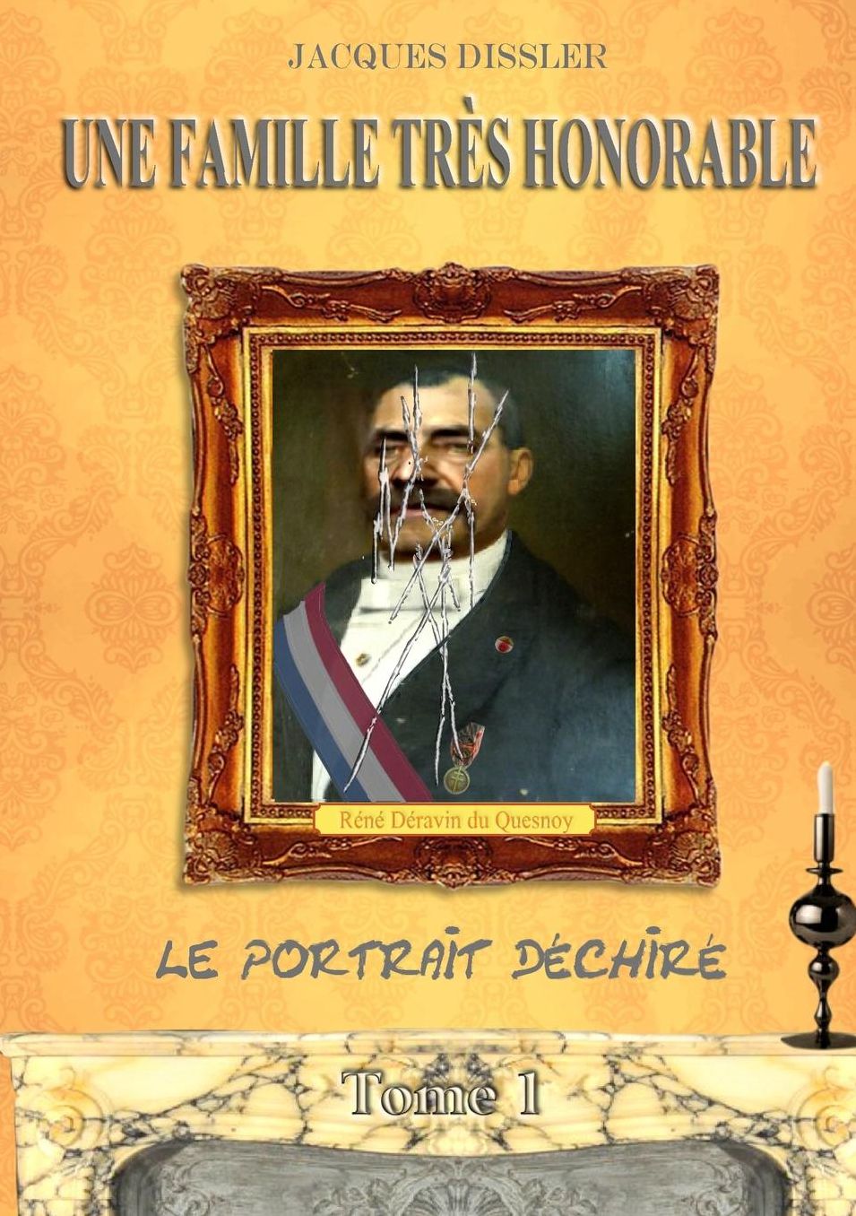 Une Famille Tres Honorable (Tome 1: Le Portrait Dechire)