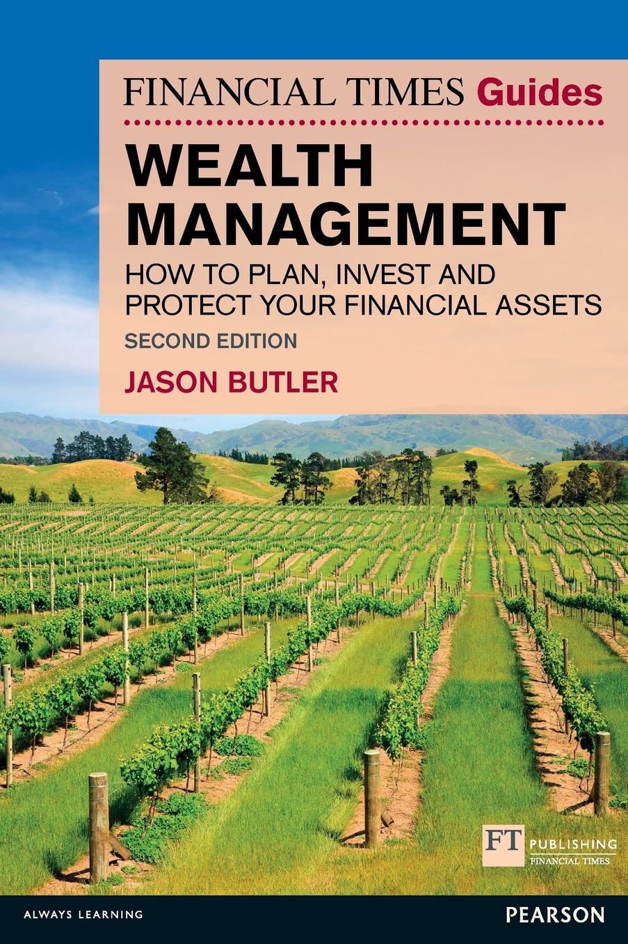 The Financial Times Guide to Wealth Management: How to plan, invest and protect your financial assets