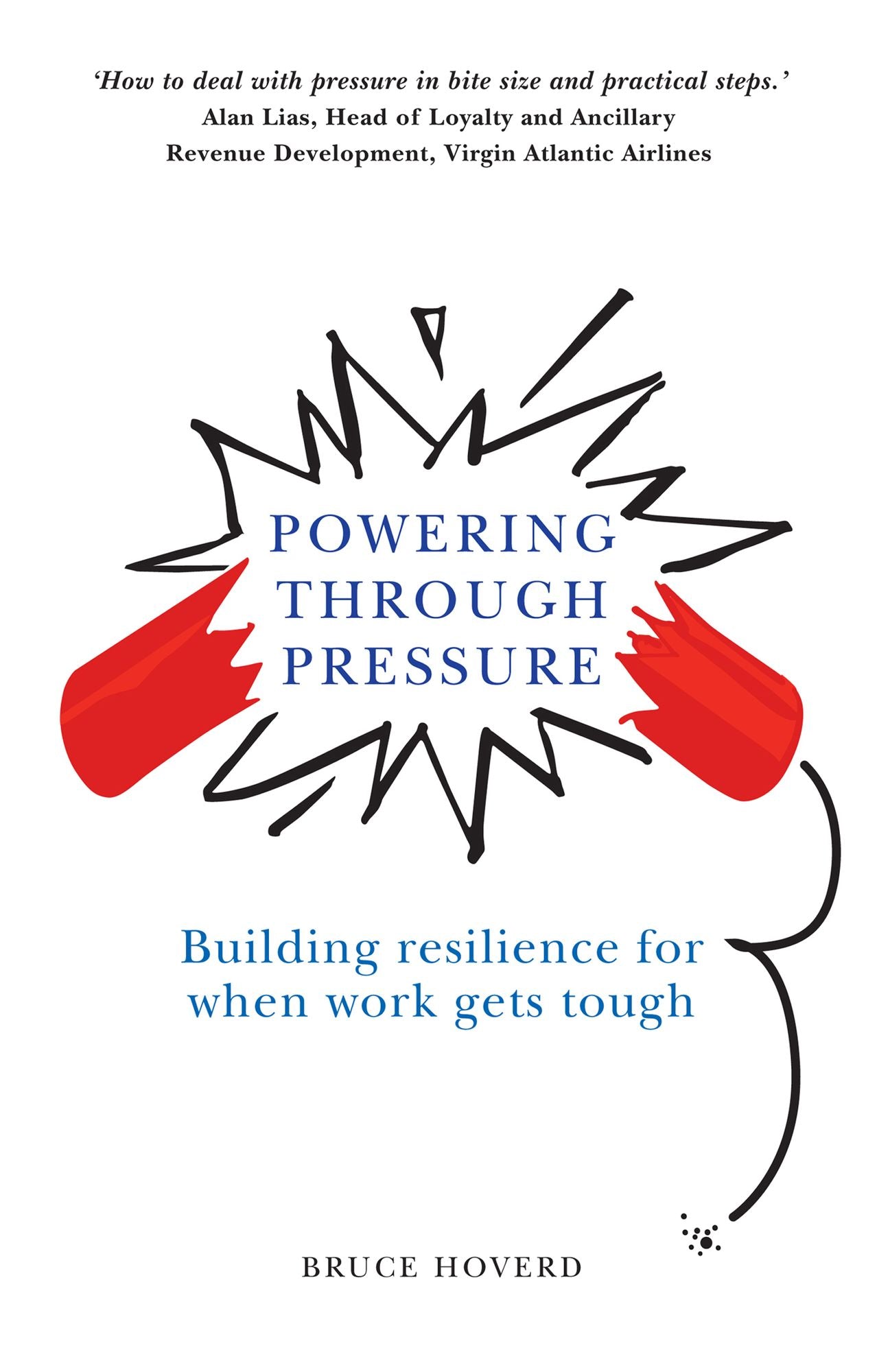 Powering through Pressure ePub eBook: Building resilience for when work gets tough