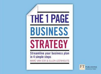 One Page Business Strategy: Streamline Your Business Plan in Four Simple Steps