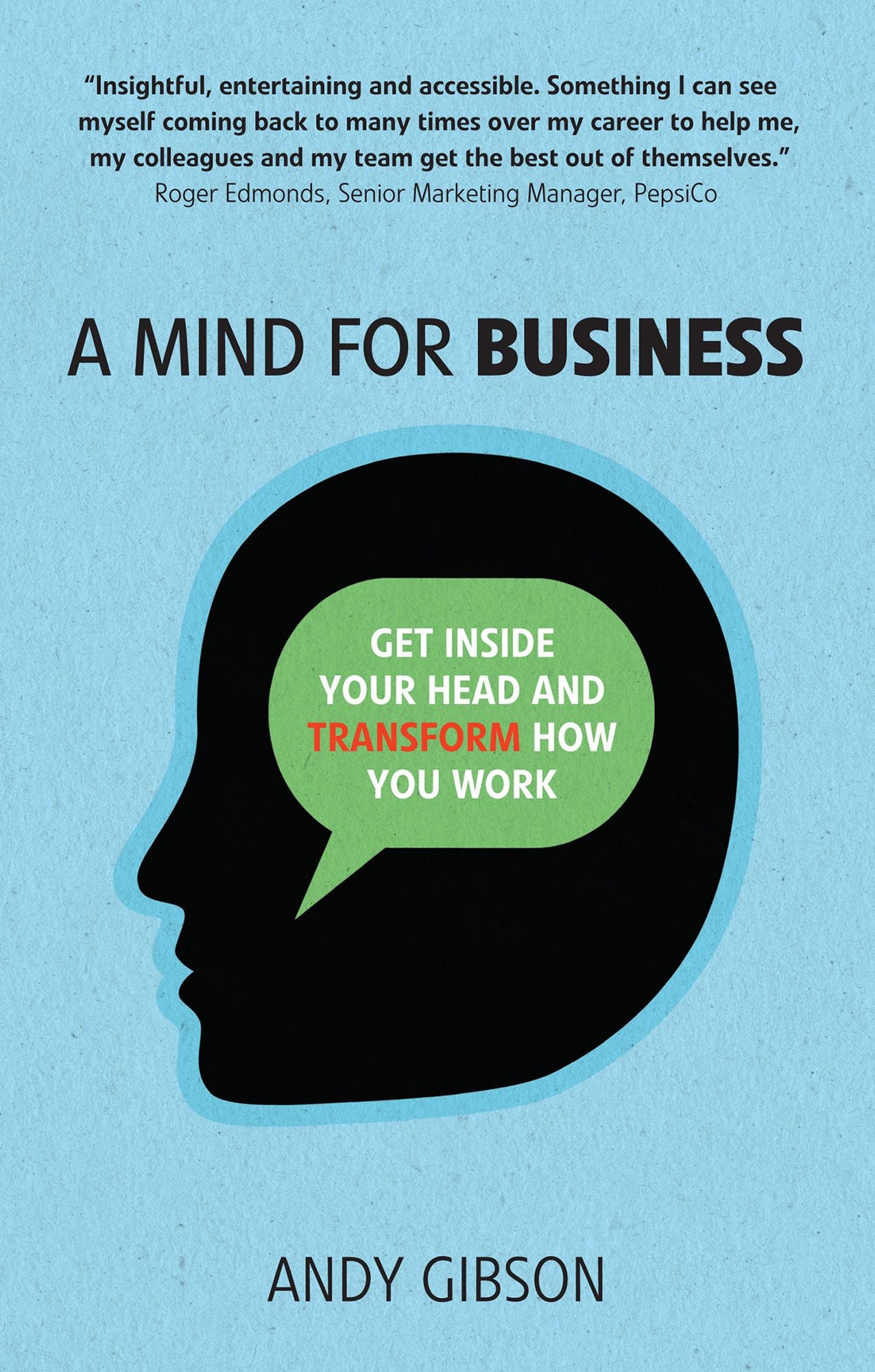 A Mind for Business ePub eBook: Get inside your head to transform how you work