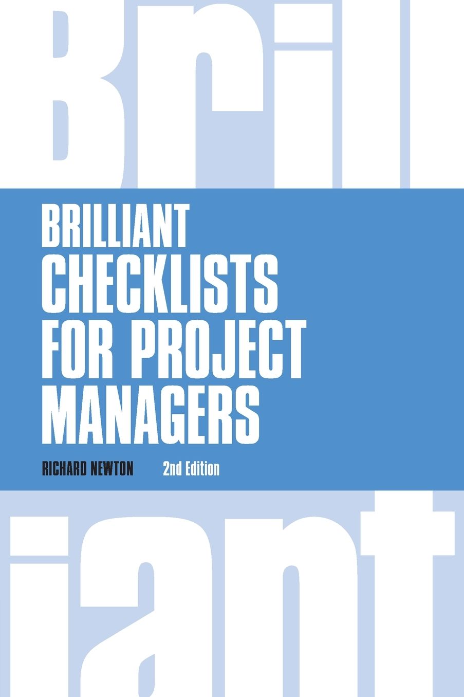 Brilliant Checklists for Project Managers, revised 2nd ed.