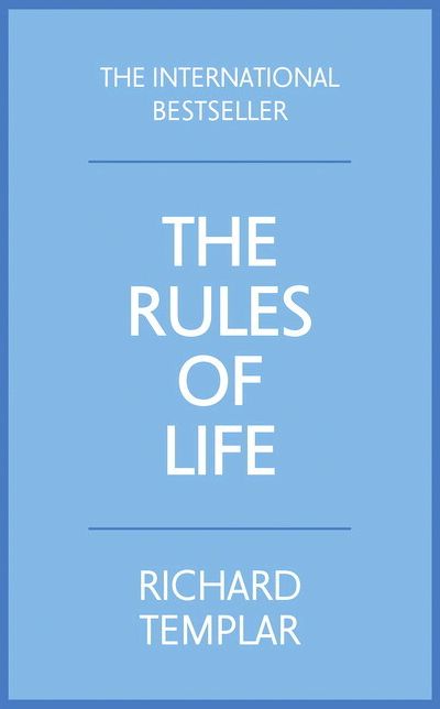 The Rules of Life: A personal code for living a better, happier, more successful kind of life
