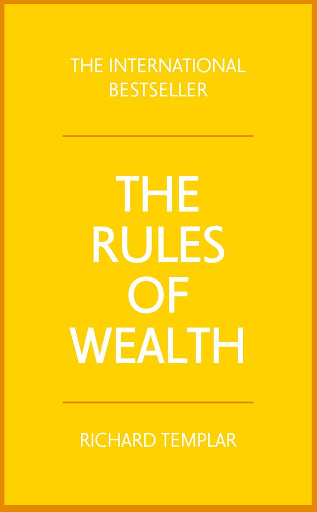 The Rules of Wealth: A personal code for prosperity and plenty
