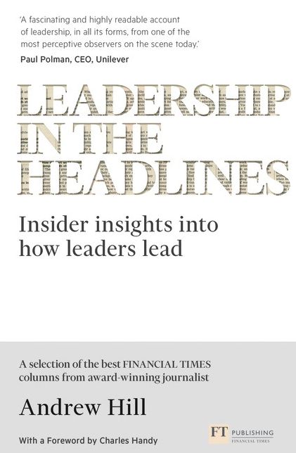 Leadership in the Headlines: Insider insights into how leaders lead