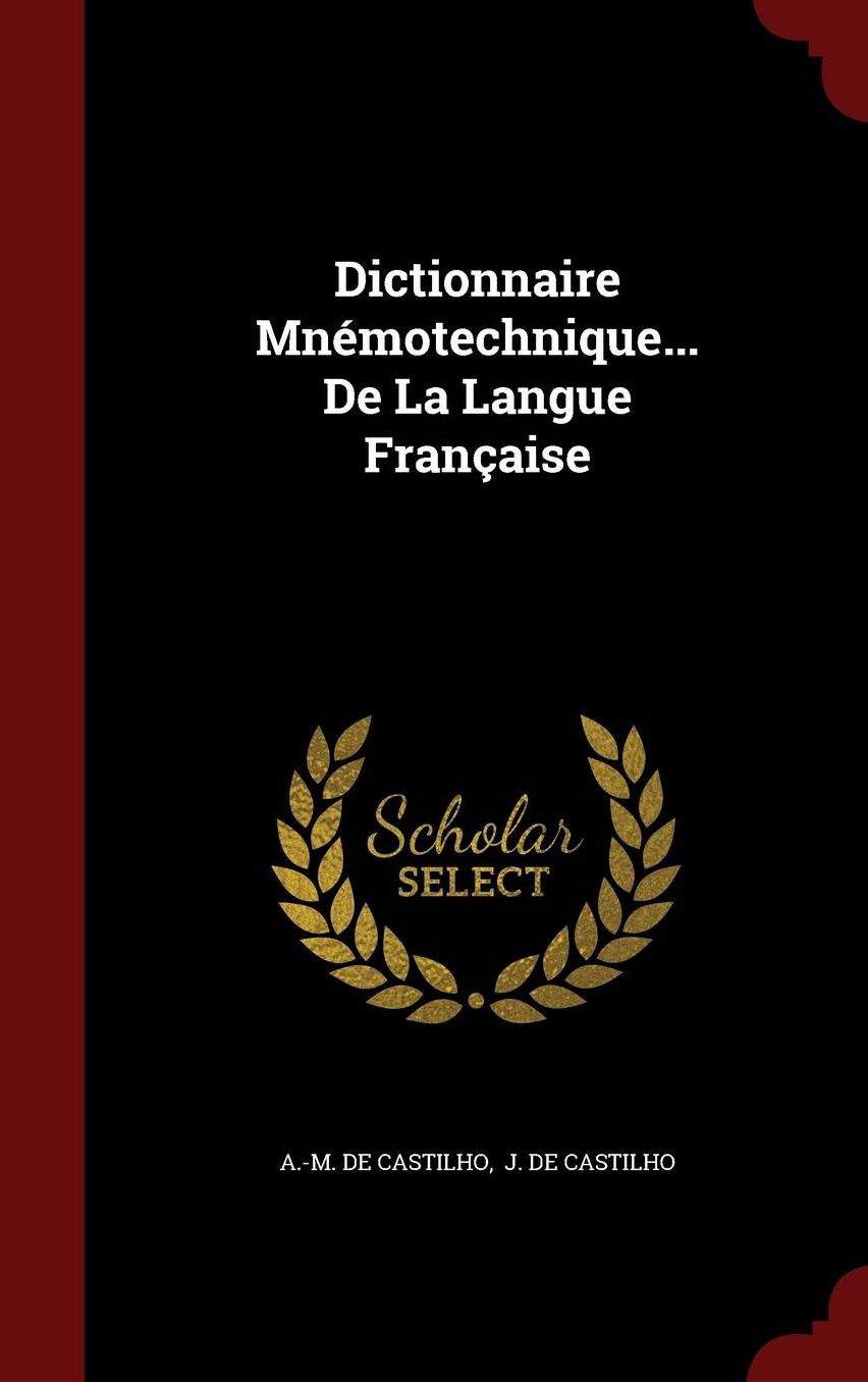 Dictionnaire Mn motechnique... De La Langue Fran aise