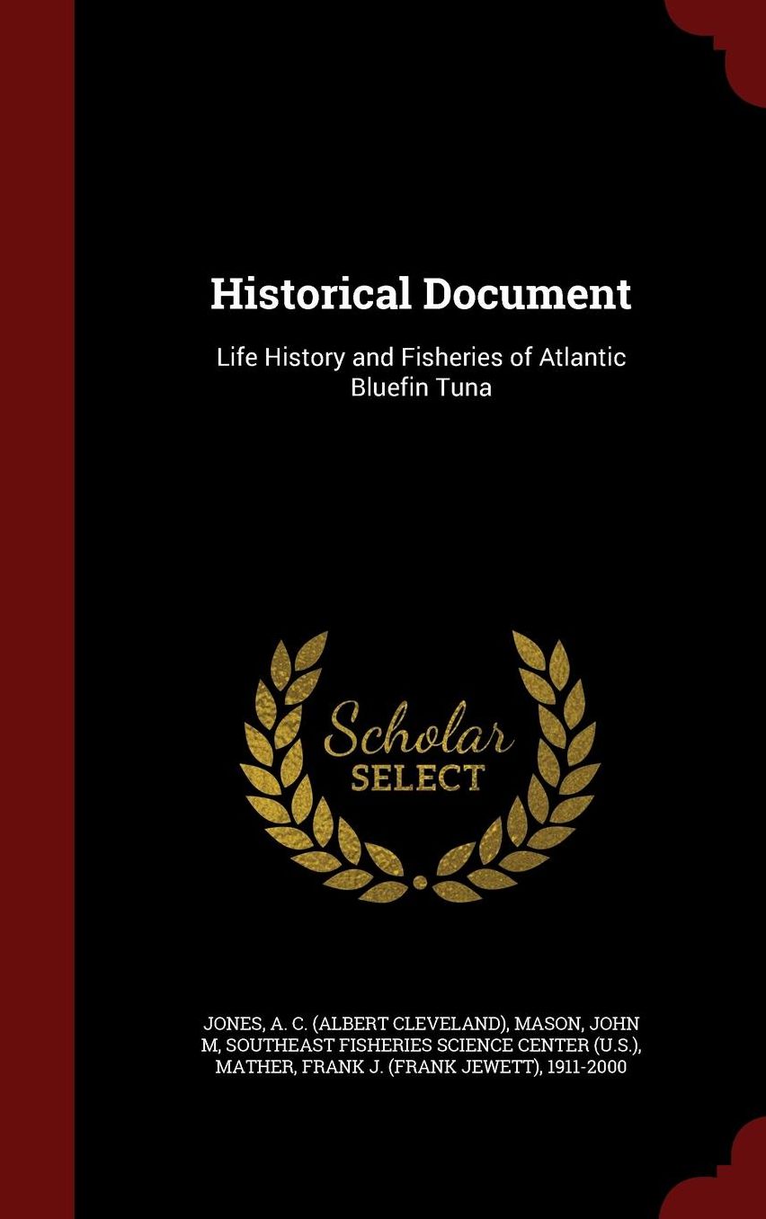 Historical Document: Life History and Fisheries of Atlantic Bluefin Tuna