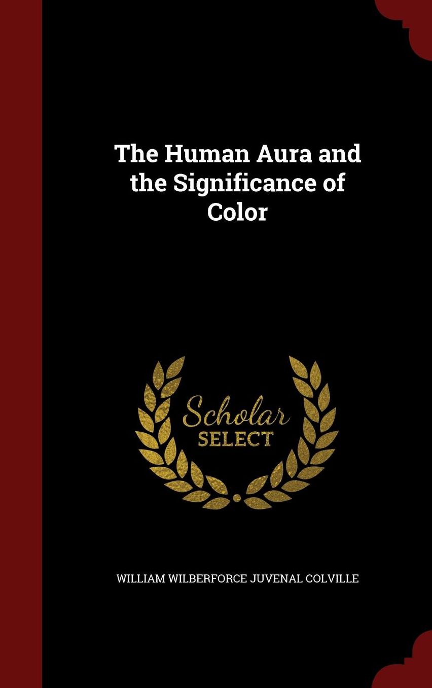 The Human Aura and the Significance of Color