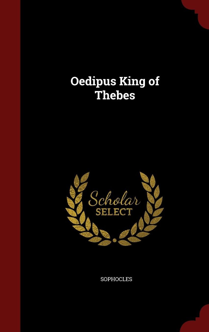 Oedipus King of Thebes