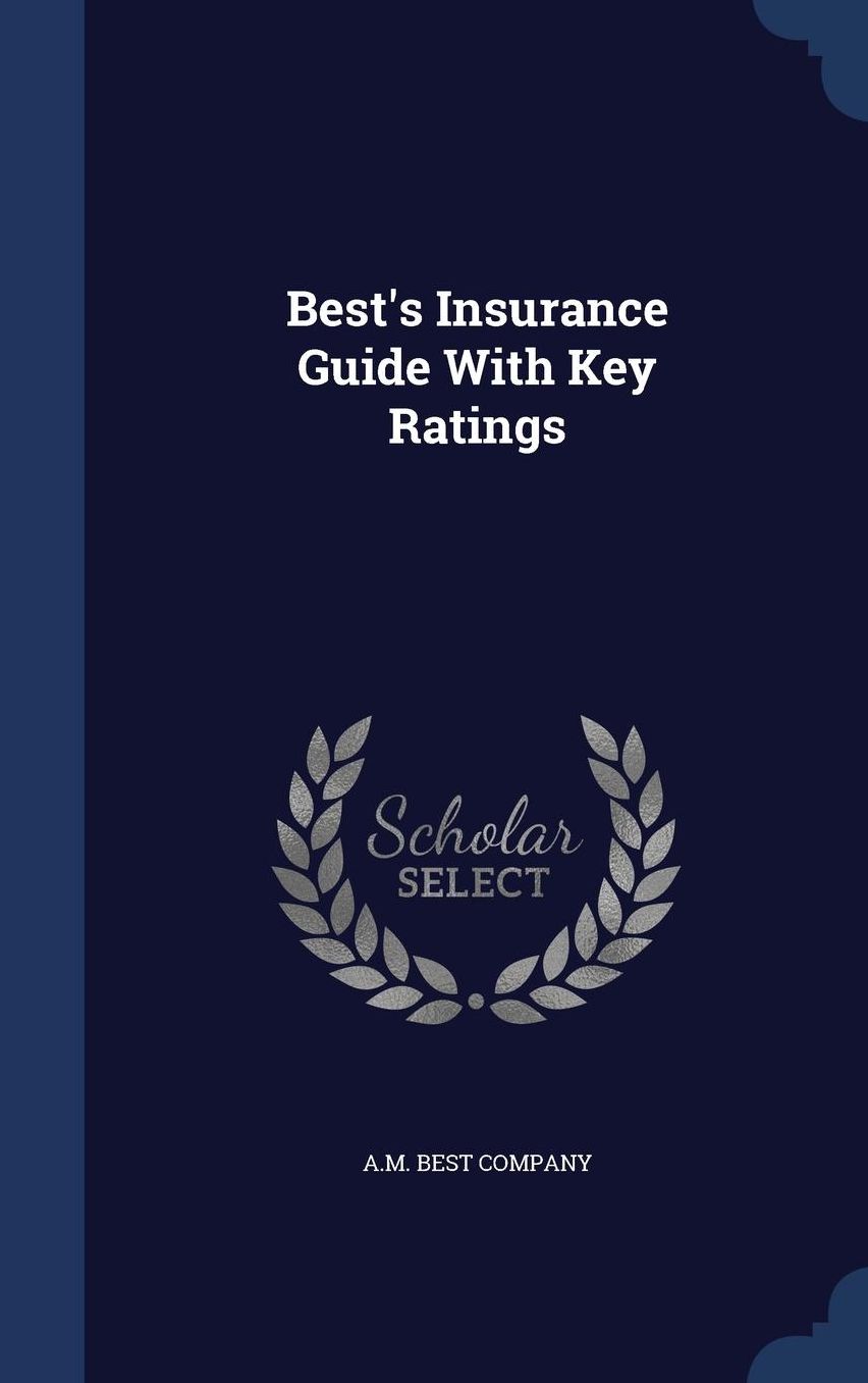 Best's Insurance Guide With Key Ratings