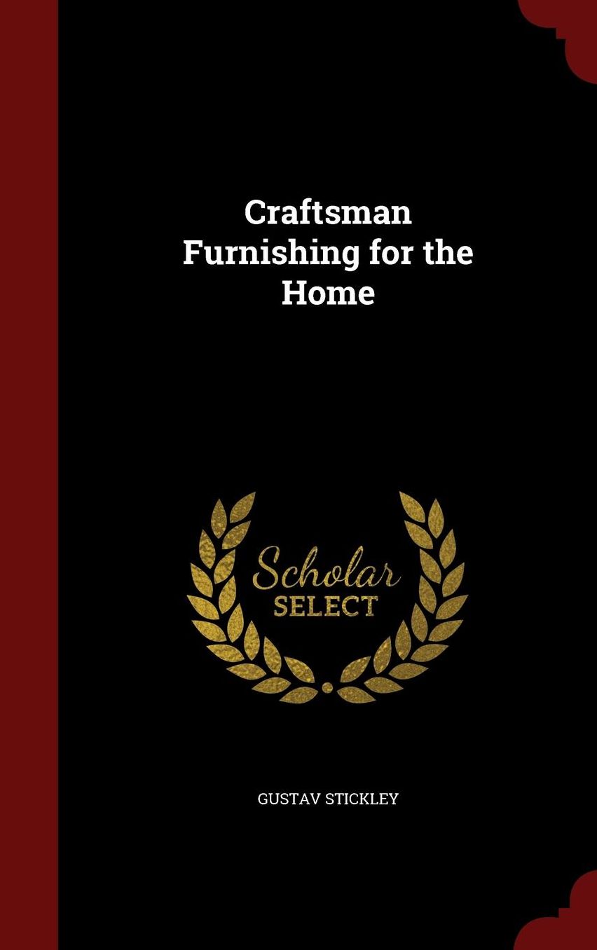 Craftsman Furnishing for the Home