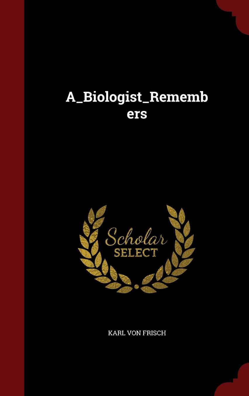A_Biologist_Remembers