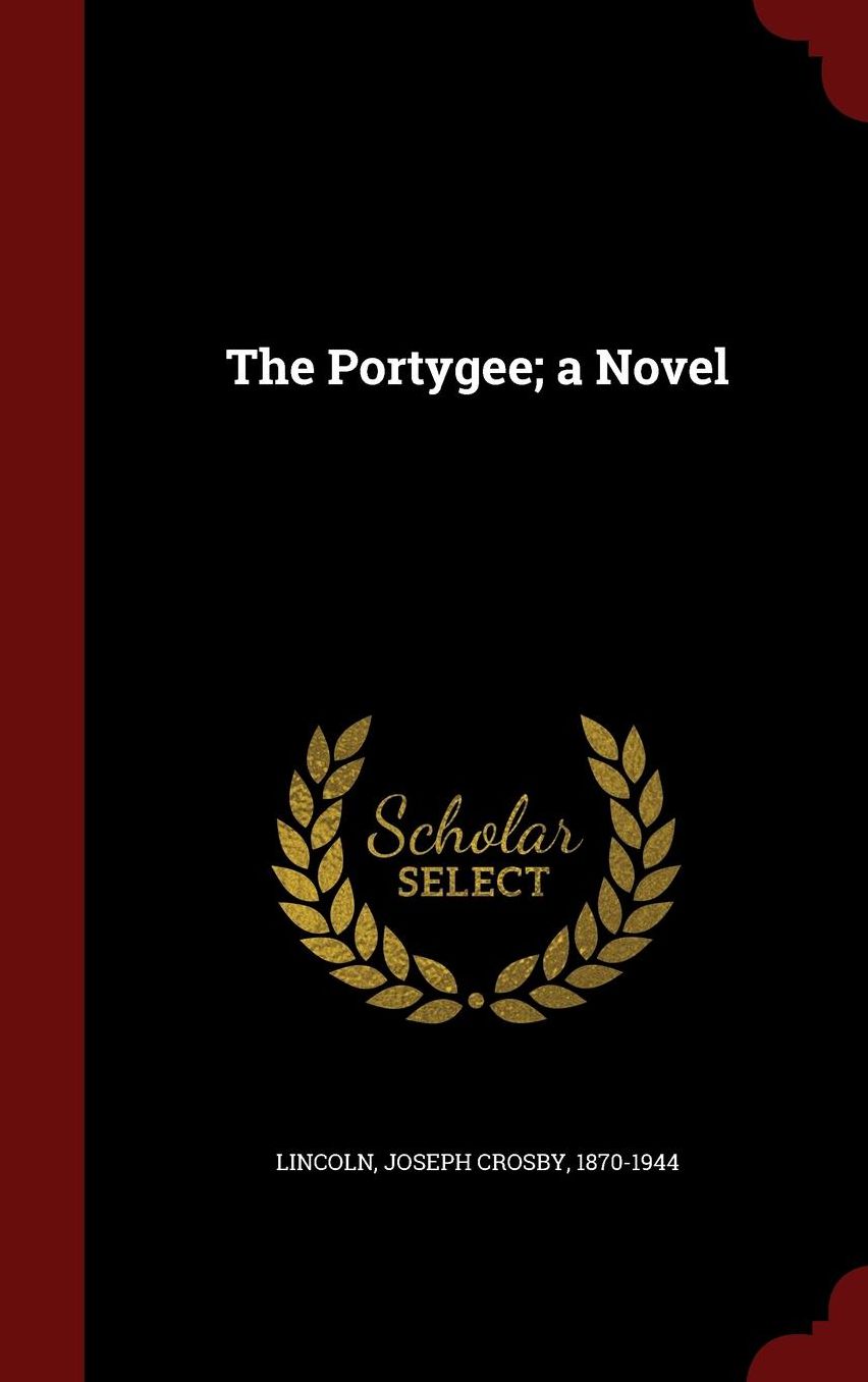 The Portygee; a Novel