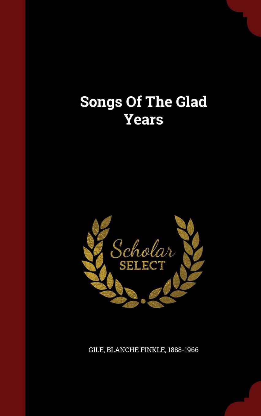 Songs Of The Glad Years