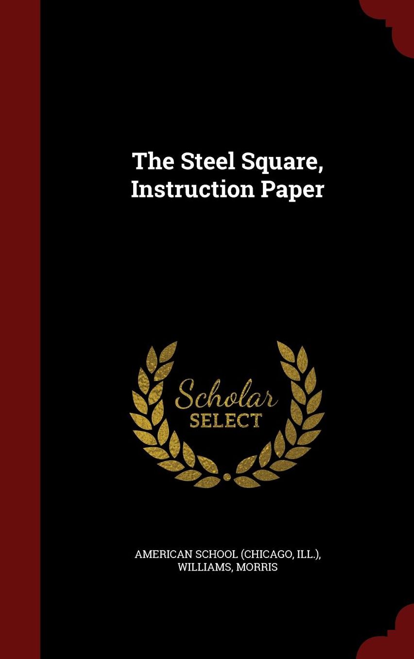 The Steel Square, Instruction Paper