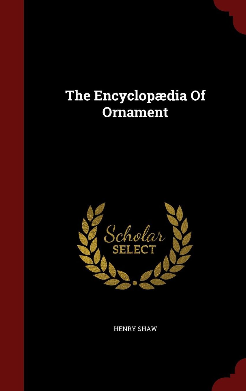 The Encyclop dia Of Ornament