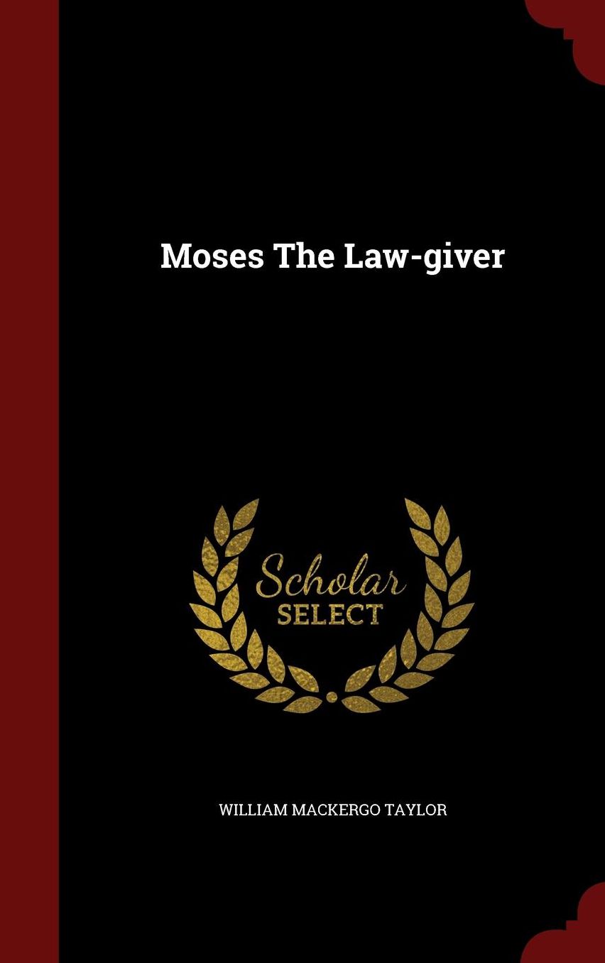 Moses The Law-giver