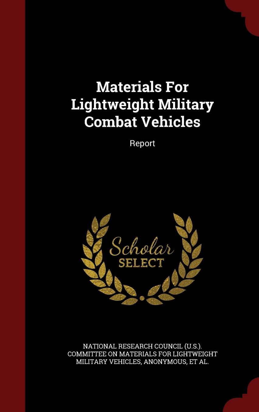 Materials For Lightweight Military Combat Vehicles: Report