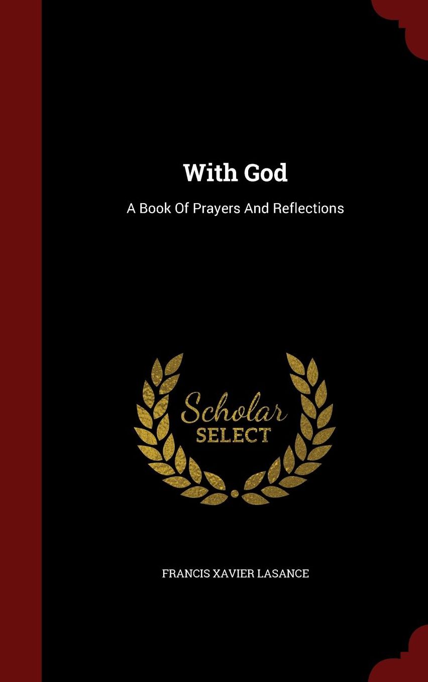 With God: A Book Of Prayers And Reflections