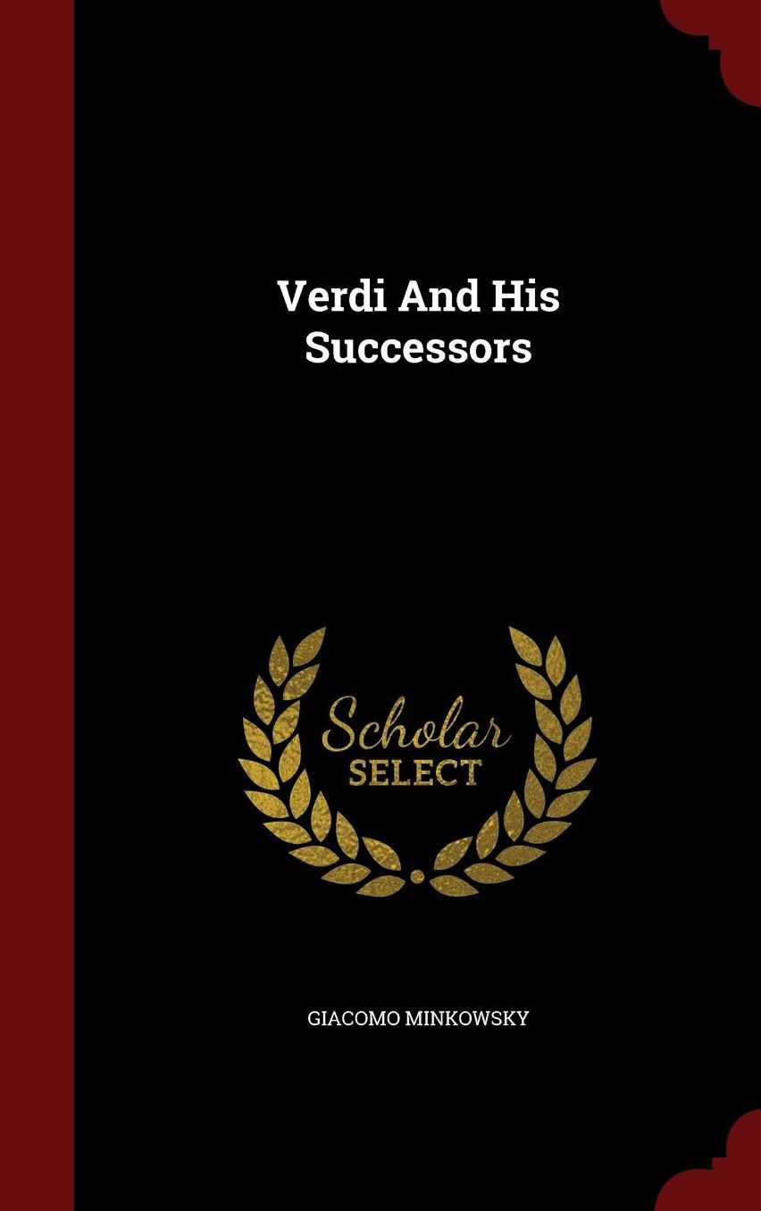 Verdi And His Successors