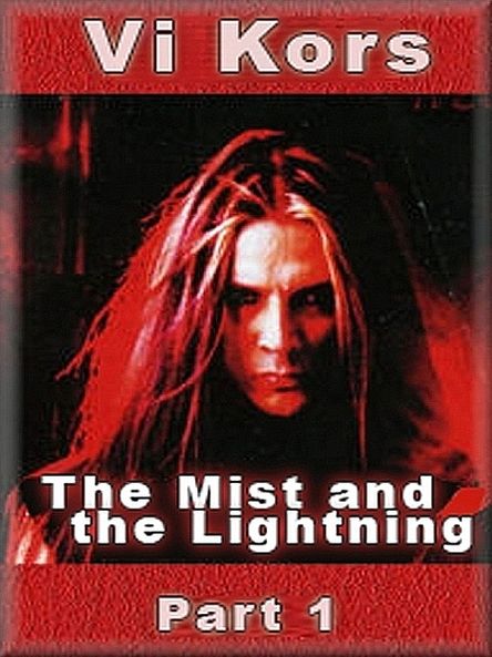 The Mist and the Lightning