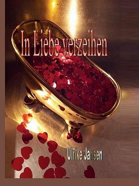 In Liebe verzeihen