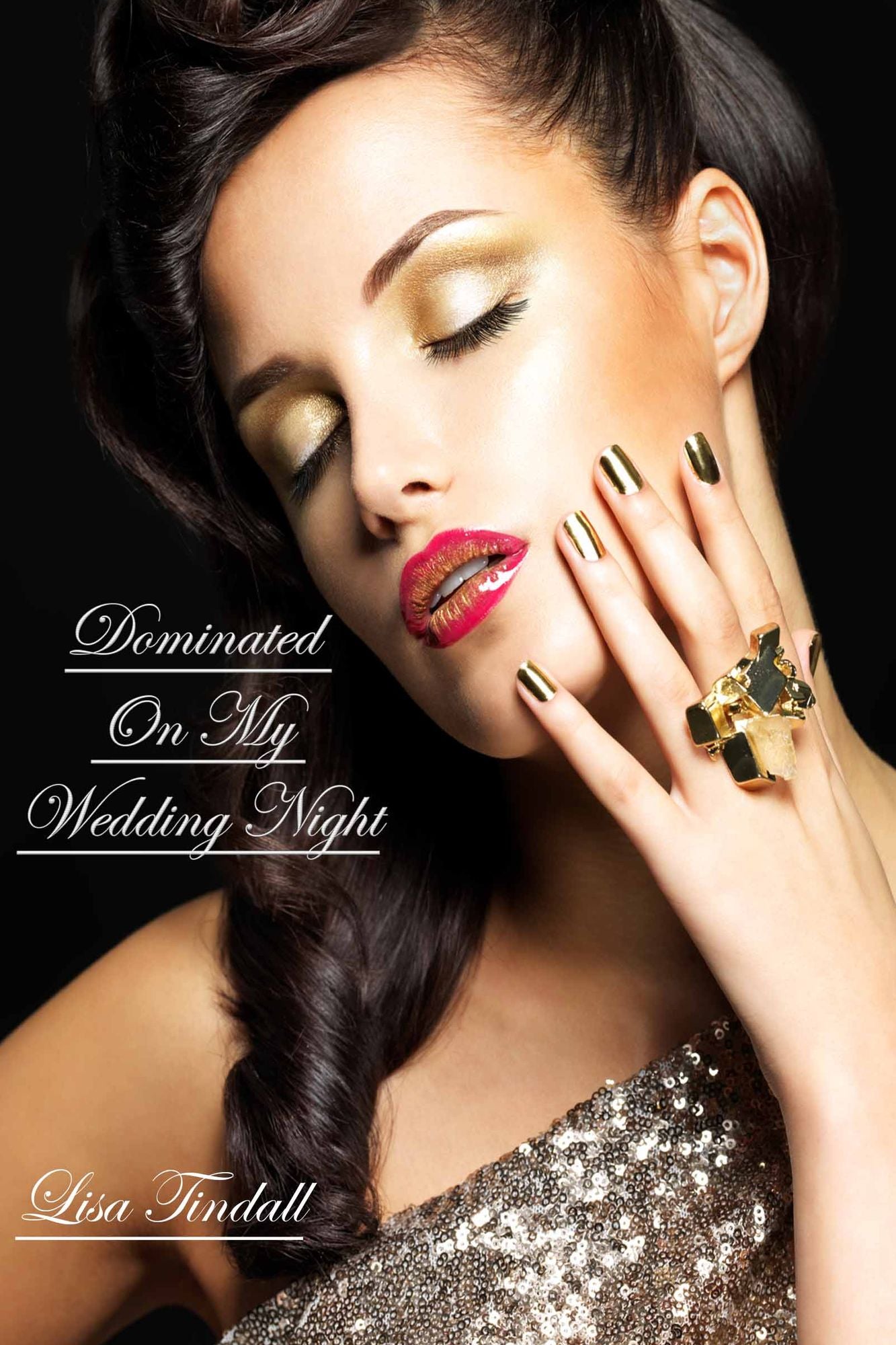 Dominated On My Wedding Night