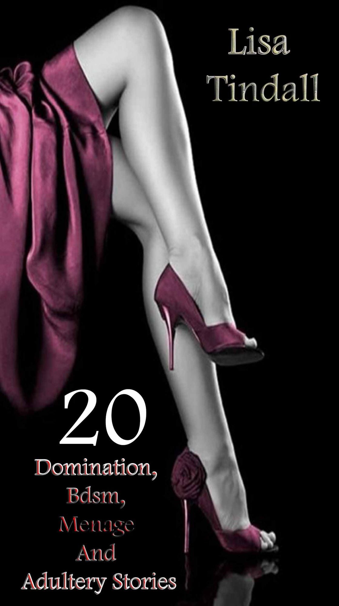 20 Domination, Bdsm, Menage And Adultery Stories