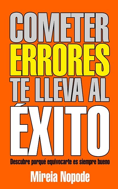 Cometer Errores Te Lleva Al Éxito
