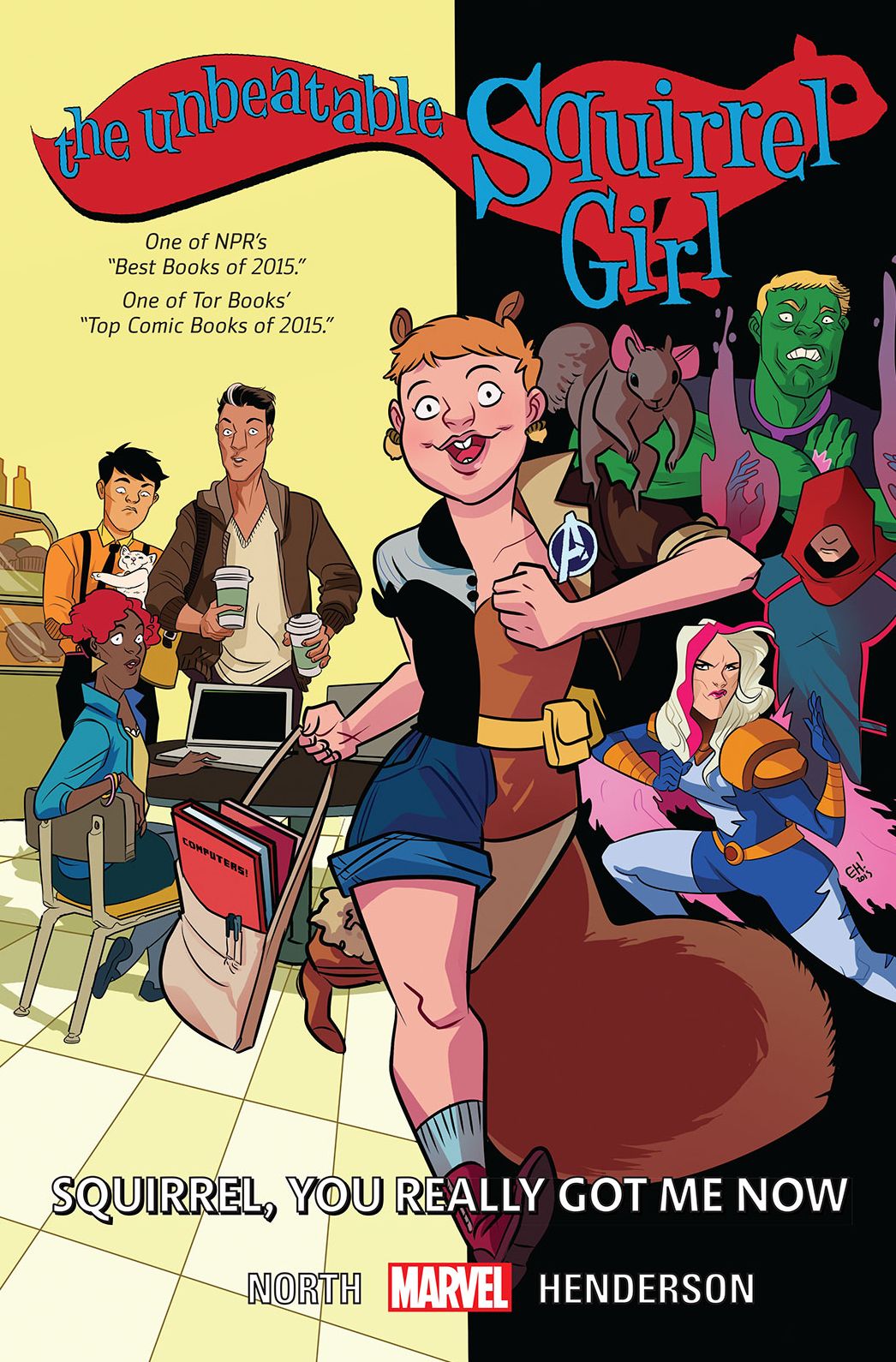 The Unbeatable Squirrel Girl, Vol. 3: Squirrel, You Really Got Me Now