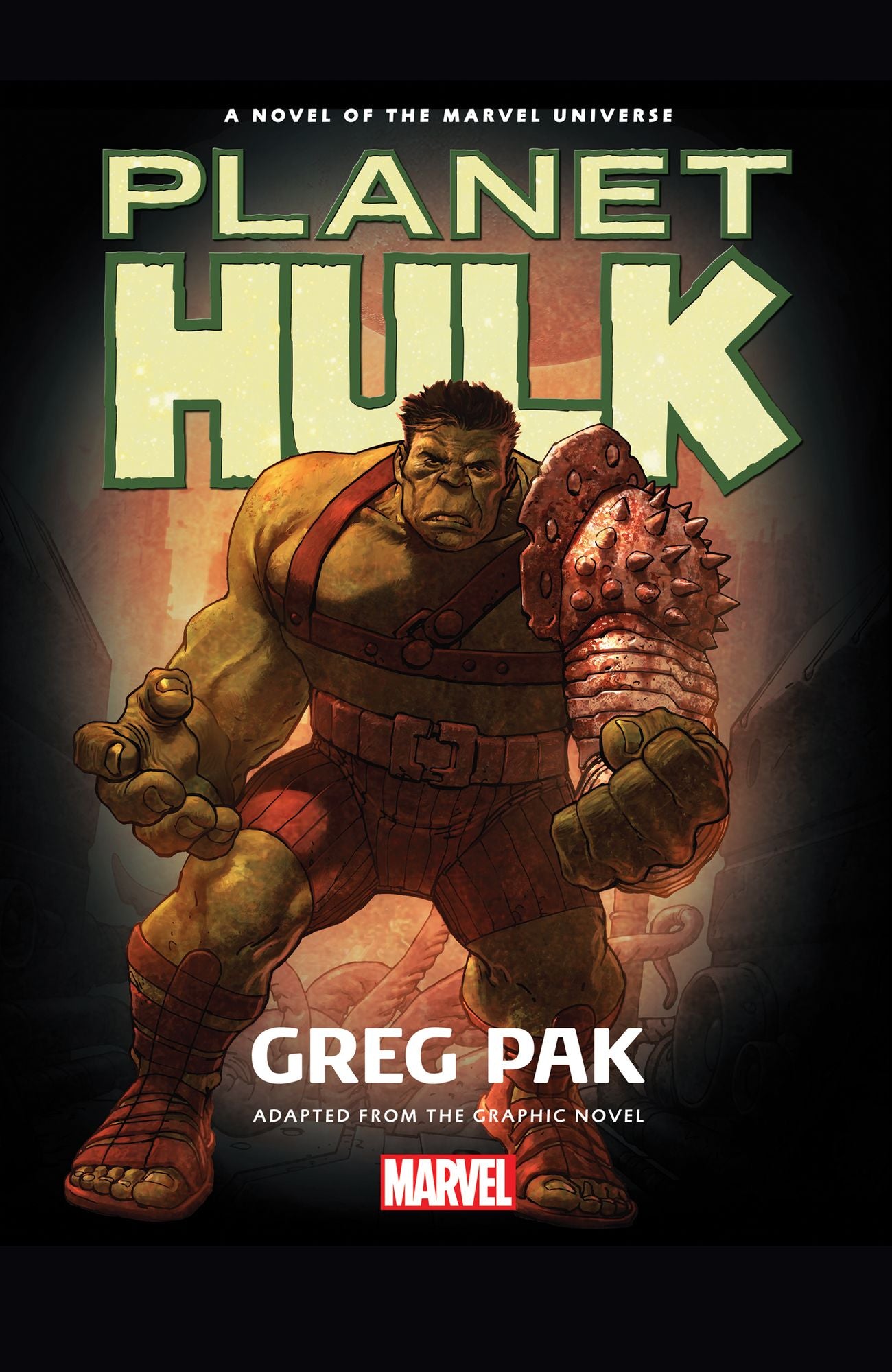 Hulk: Planet Hulk Prose Novel