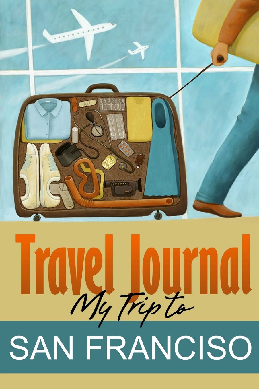 Travel Journal: My Trip to San Francisco