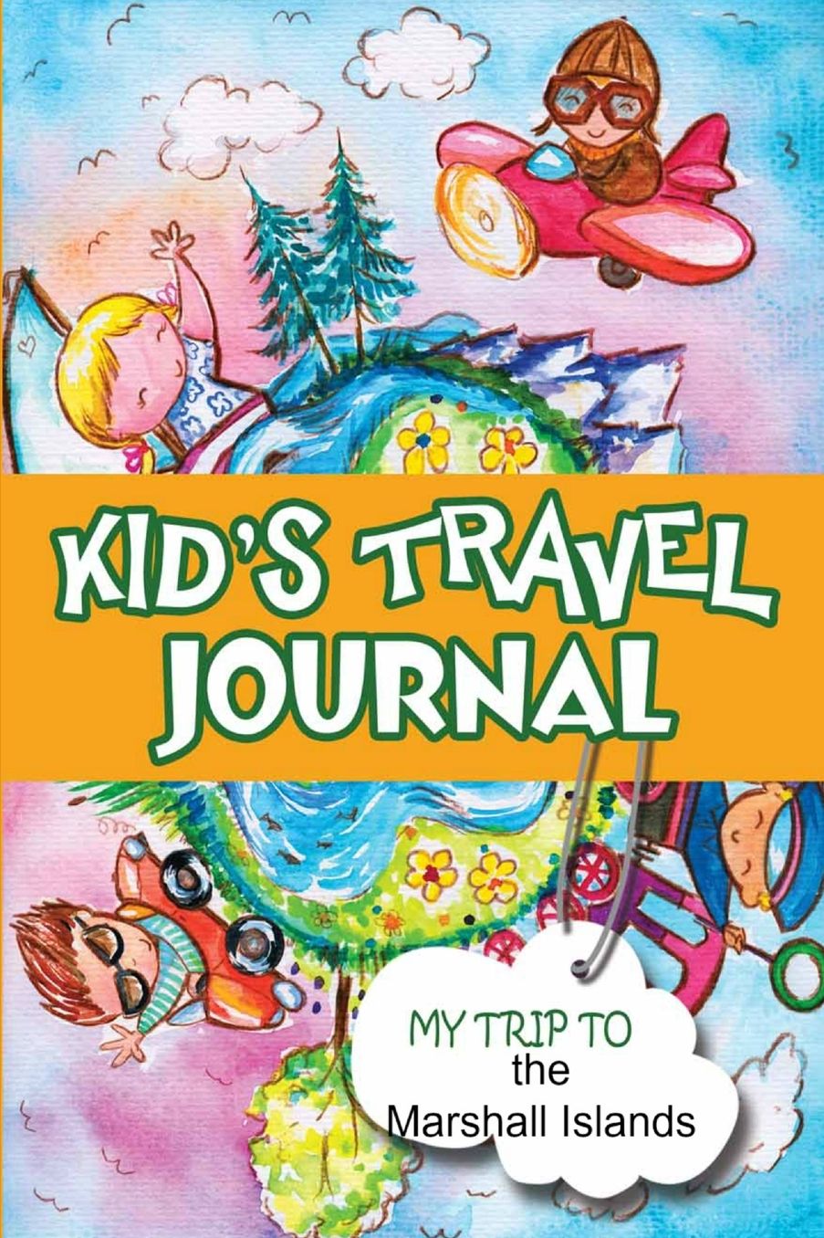 Kids Travel Journal: My Trip to the Marshall Islands