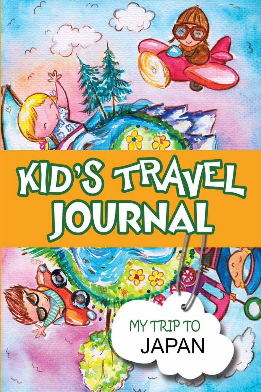 Kids Travel Journal: My Trip to Japan
