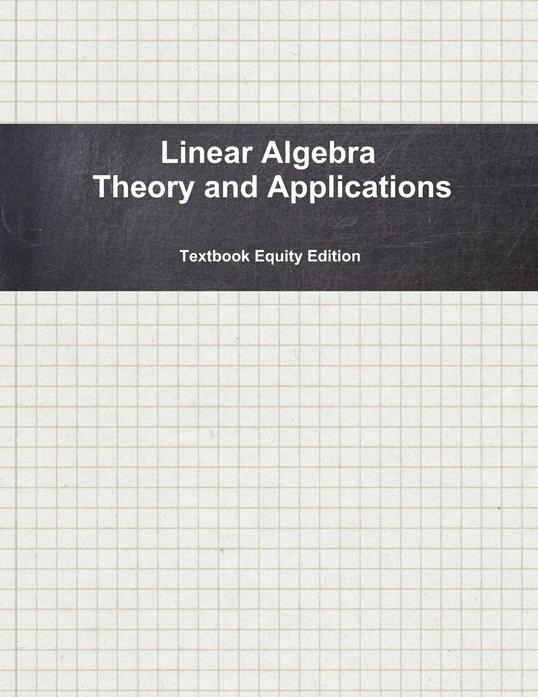 Linear Algebra: Theory and Applications