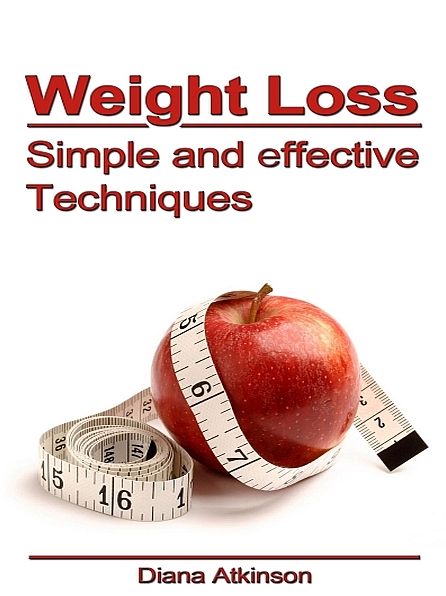Weight Loss: Simple and Effective Techniques
