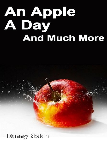 An Apple a Day: And Much More