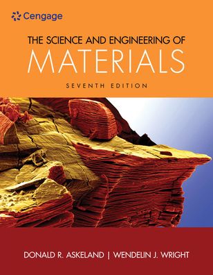 The Science and Engineering of Materials