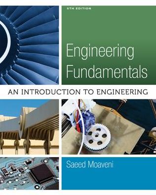 Engineering Fundamentals: An Introduction to Engineering