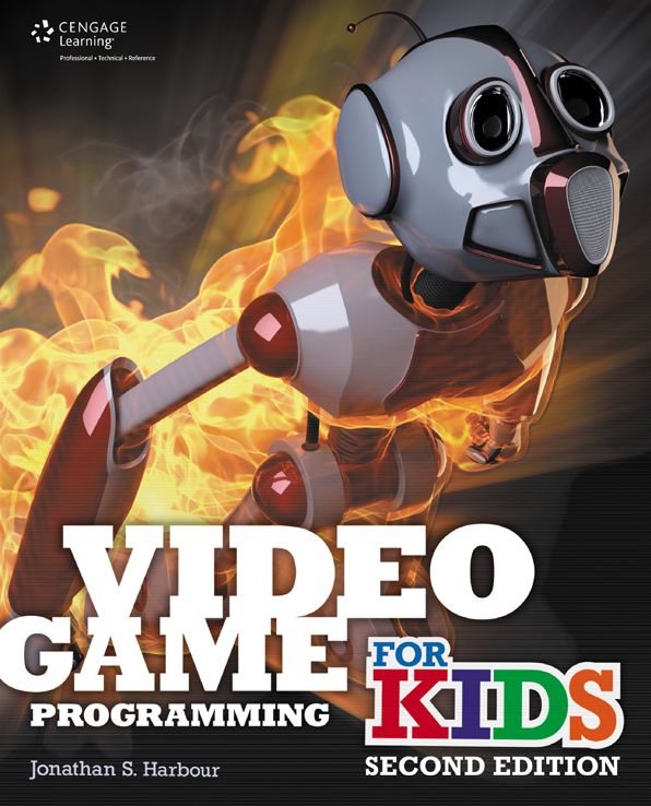 Video Game Programming for Kids, Second Edition