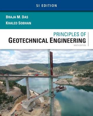Principles of Geotechnical Engineering, Si Version