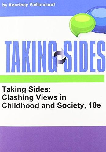 Taking Sides Clashing Views in Childhood and Society