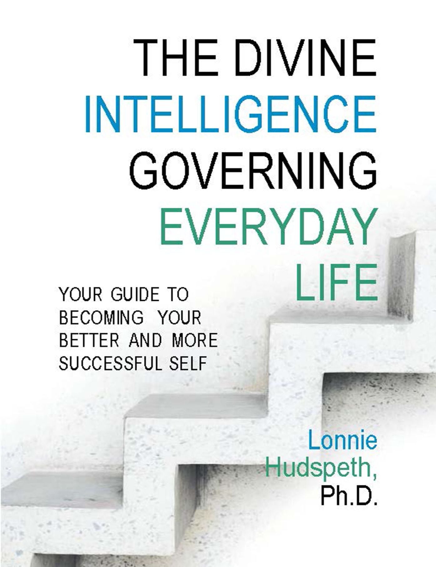 The Divine Intelligence Governing Everyday Life