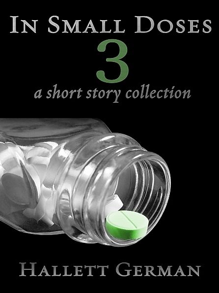 In Small Doses 3 (Complete)