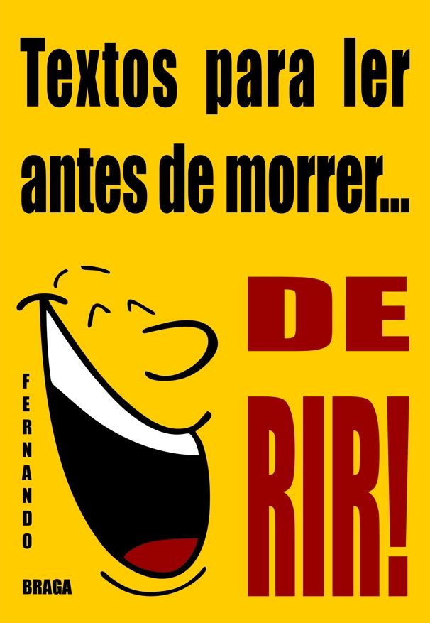 Textos para ler antes de morrer de rir
